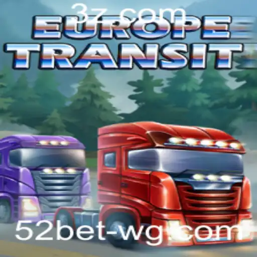 Explorando o Fascinante Jogo EuropeTransit: Uma Experiência Envolvente na 52bet Game