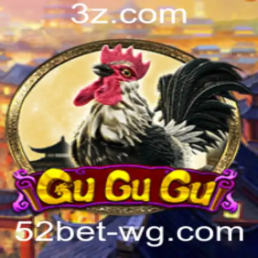 GuGuGu: Explorando o Fascinante Mundo do 52bet Game