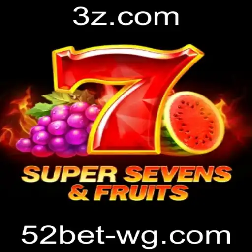 Descubra o Empolgante Mundo de 7SuperSevensFruits: O Jogo 52bet que Está Conquistando os Jogadores